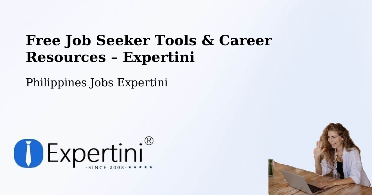 Free Job Seeker Tools & Career Resources – Tarlac City - Tarlac City, Philippines Jobs Expertini